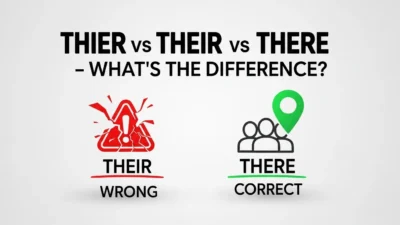 Thier vs Their vs There