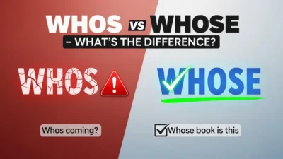whos vs whose