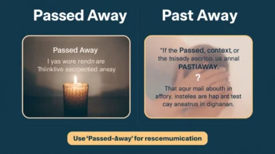 Passed Away vs Past Away